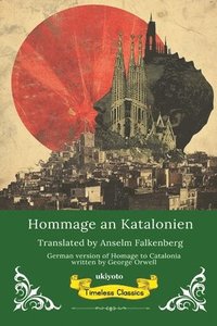 bokomslag Hommage an Katalonien German Translation of Homage to Catalonia
