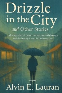 bokomslag Drizzle in the City and Other Stories