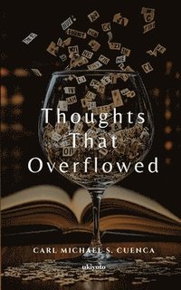 bokomslag Thoughts That Overflowed