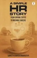 Sanketh Ramkrishnamurthy - A Simple HR Story, Häftad. Tillgänglighet: Lägg i varukorg
