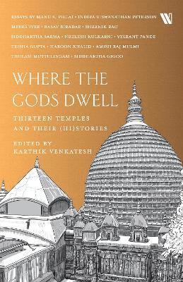 Karthik Venkatesh - Where The Gods Dwell, Häftad