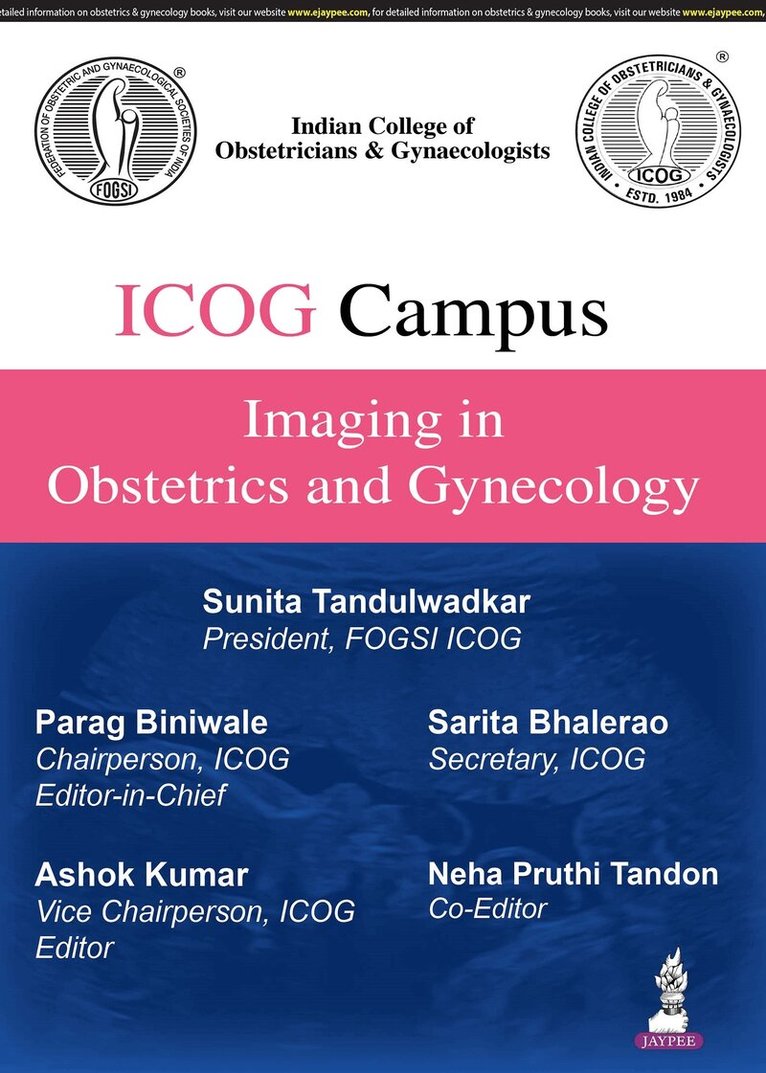 Parag Biniwale, Ashok Kumar, Neha Pruthi Tandon - ICOG Campus: Imaging in Obstetrics and Gynecology, Häftad