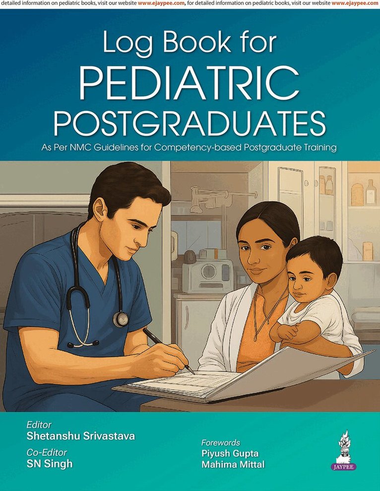 Shetanshu Srivastava, SN Singh - Log Book for Pediatric Postgraduates, Häftad