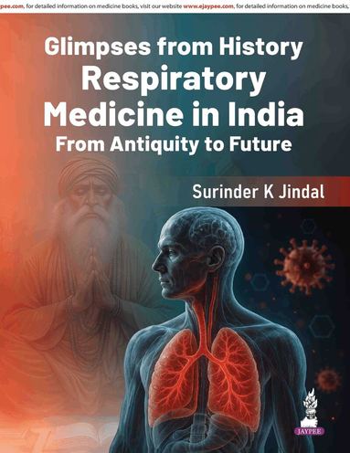 Surinder K Jindal - Glimpses from History: Respiratory Medicine in India, Häftad