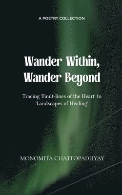 bokomslag Wander Within, Wander Beyond