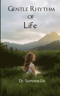 bokomslag Gentle Rhythm of Life