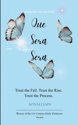 Sonali Jain, Sonali jain - Que Serà Serà, Häftad