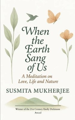 Susmita Mukherjee - When the Earth Sang of Us, Häftad