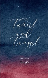 bokomslag Turmoil and Tranquil