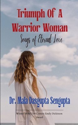 Mala Dasgupta SenGupta, Dr. Mala Dasgupta Sengupta, Mala Dasgupta Sengupta - Triumph of a Warrior Woman, Häftad