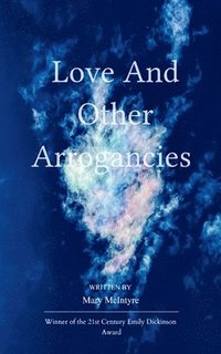 bokomslag Love and Other Arrogancies