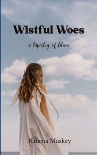 bokomslag Wistful Woes