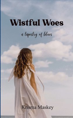 bokomslag Wistful Woes