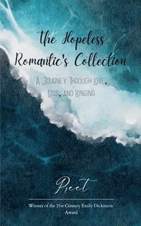 bokomslag The Hopeless Romantic's Collection