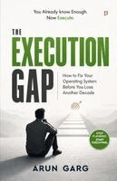 Arun Garg - EXECUTION GAP, Häftad
