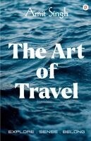 Amit Singh - Art of Travel, Häftad