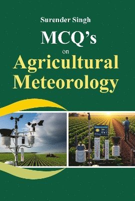 Surender Singh - MCQ's on Agricultural Meteorology, Häftad