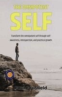 Paul Bousfield - The Omnipotent Self (Illustrated, Refined & Edited), Häftad