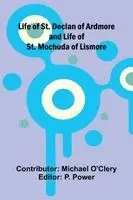 Life of St. Declan of Ardmore and Life of St. Mochuda of Lismore