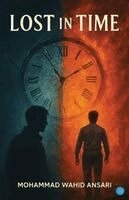 Mohammad Wahid Ansari - Lost in Time, Häftad