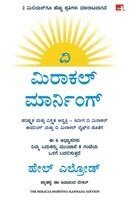 Hal Elrod - Miracle Morning : The 6 Habits That Will Transform Your Life Before 8AM (Kannada), Häftad