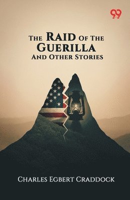 Raid Of The Guerilla And Other Stories