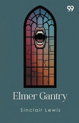 Sinclair Lewis - Elmer Gantry, Häftad
