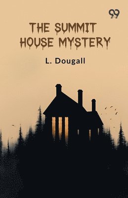 Summit House Mystery