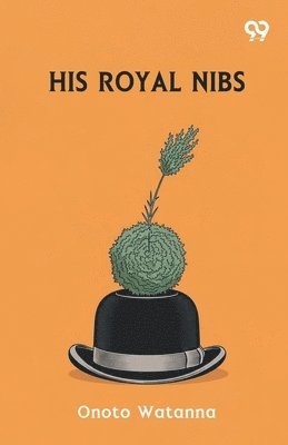 His Royal Nibs