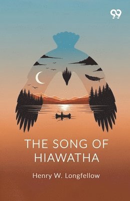 Song Of Hiawatha (Edition1)