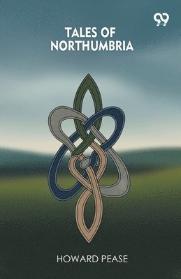 Tales Of Northumbria (Edition1)