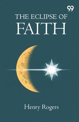 The Eclipse Of Faith