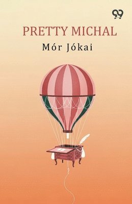 Mor Jokai - Pretty Michal, Häftad