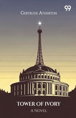 Tower Of Ivory A Novel