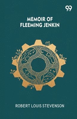 Robert Louis Stevenson - Memoir Of Fleeming Jenkin, Häftad