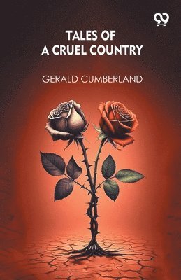 Tales Of A Cruel Country (Edition1)