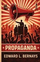 Edward L Bernays - Propaganda (EditionFirst), Häftad