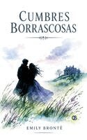 Emily Brontë - Cumbres Borrascosas / Wuthering Heights (Spanish Edition), Inbunden