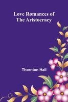 Thornton Hall - Poems and Prose of Ernest Dowson, With a Memoir (Edition2), Häftad