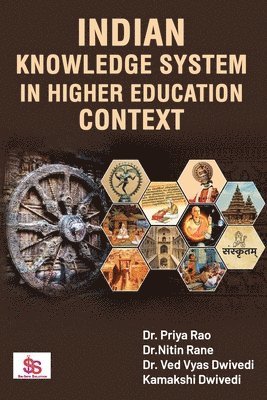 Nitin M. Rane, Vedvyas Jayaprakashnarayan Dwivedi, Dr. Nitin M Rane, Dr. VedVyas Jayaprakashnarayan Dwivedi - Indian Knowledge System in Higher Education Context, Häftad