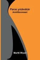 Martti Wuori - Schöne Aussicht: A Journal of Our Trip Abroad, Häftad