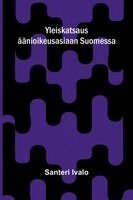Santeri Ivalo - Sceptics of the Old Testament: Job - Koheleth - Agur, Häftad