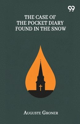 Case Of The Pocket Diary Found In The Snow