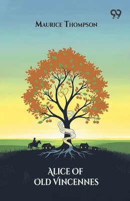 Alice Of Old Vincennes