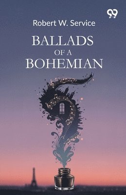 Ballads Of A Bohemian