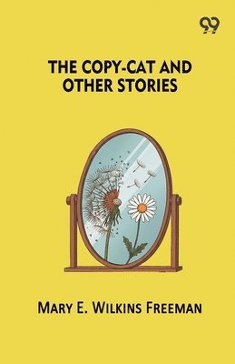 Copy-Cat And Other Stories
