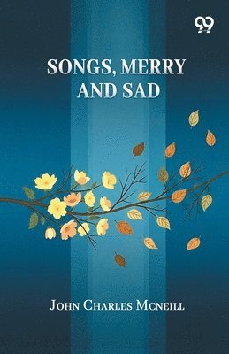 Songs, Merry And Sad
