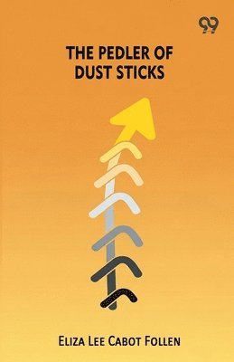 Pedler Of Dust Sticks