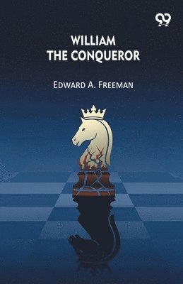 William The Conqueror