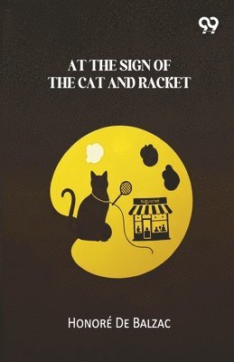 At The Sign Of The Cat And Racket